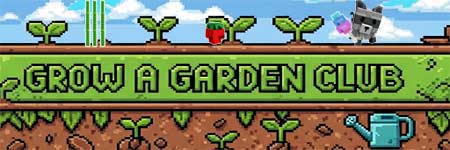 Grow a Garden Club